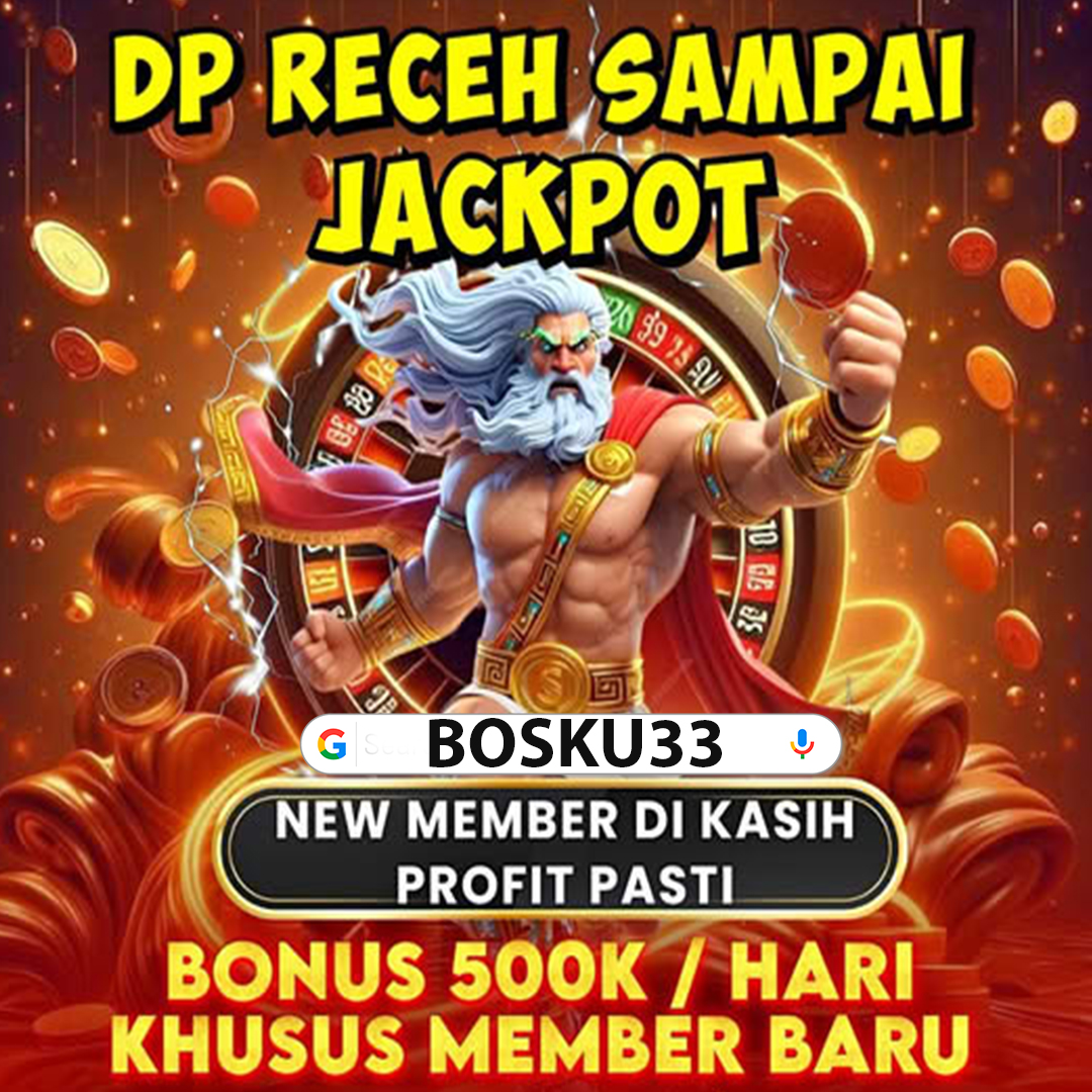 BOSKU33 - Wahana Bermain Game Spin Terpercaya Anti Rungkad